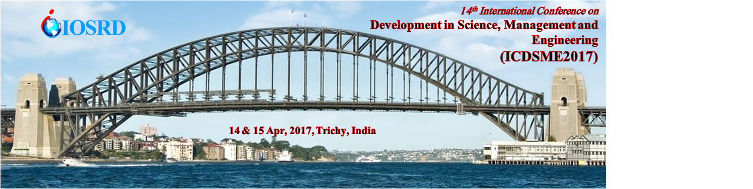 14th International Conference on Development in Science, Management and Engineering, Tiruchirappalli, Tamil Nadu, India
