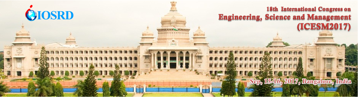 18th International Congress on Engineering, Science and Management (ICESM2017), Bangalore, Karnataka, India