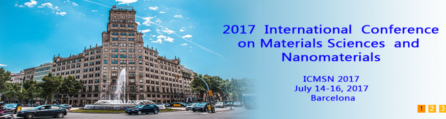 2017 International Conference on Materials Sciences and Nanomaterials (ICMSN 2017), Barcelona, Cantabria, Spain