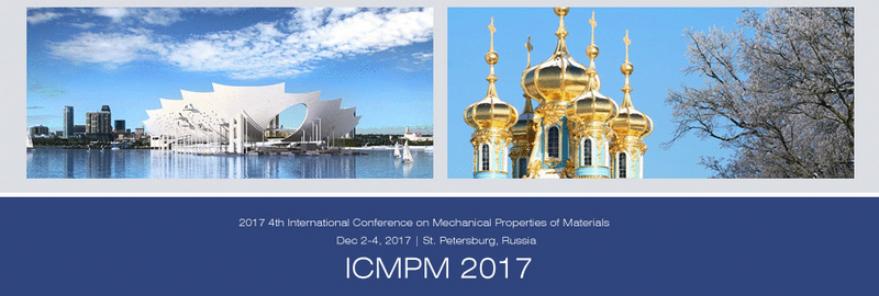 KEM--2017 4th International Conference on Mechanical Properties of Materials (ICMPM 2017), Saint Petersburg, Russia