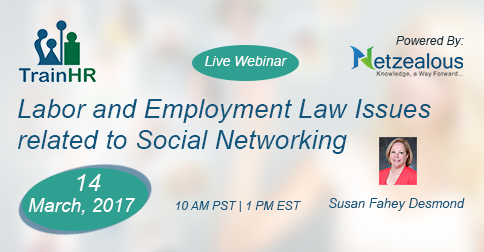 Labor and Employment Law Issues related to Social Networking, Fremont, California, United States