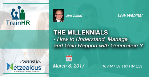 THE MILLENNIALS - How to Understand, Manage, and Gain Rapport with Generation Y, Fremont, California, United States