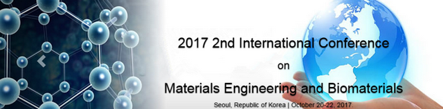 2017 2nd International Conference on Materials Engineering and Biomaterials (ICMEB 2017), Seoul, South korea
