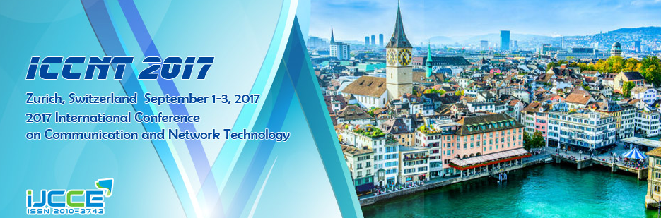 2017 International Conference on Communication and Network Technology (ICCNT 2017), Zürich, Switzerland