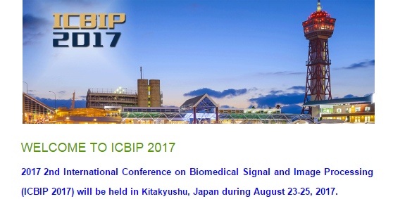2017 2nd International Conference on Biomedical Signal and Image Processing (ICBIP 2017), Kitakyushu, Kyushu, Japan