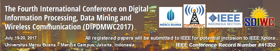 The Fourth International Conference on Digital Information Processing, Data Mining and Wireless Communication (DIPDMWC 2017), Central Jakarta, Jakarta, Indonesia