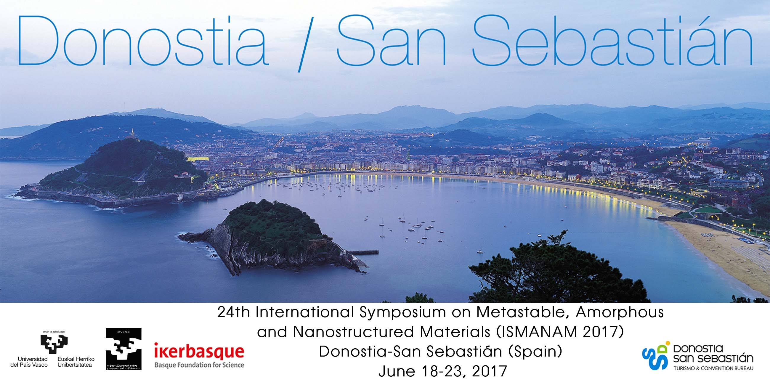 ISMANAM 2017 - 24th International Symposium on Metastable, Amorphous and Nanostructured Materials, San Sebastian, Pais Vasco, Spain