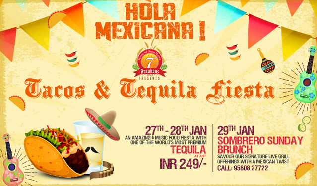 Tacos and Tequila fest – 7 Degrees Brauhaus, Gurgaon, Haryana, India
