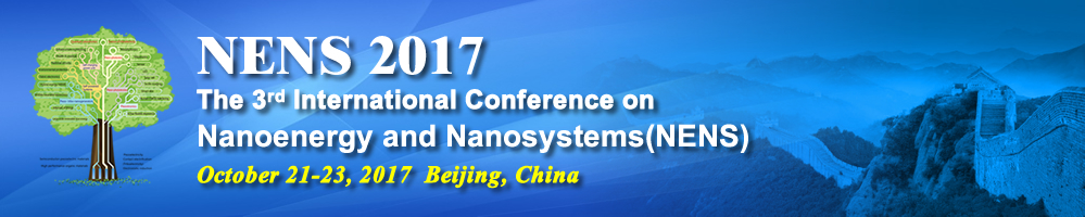 NENS 2017 - The 3rd International Conference on Nanoenergy and Nanosystems 2017, Beijing, China