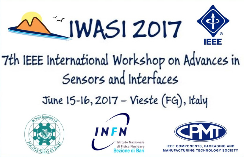 2017 7th IEEE International Workshop on Advances in Sensors and Interfaces  (IWASI 2017), Vieste (FG), Puglia, Italy