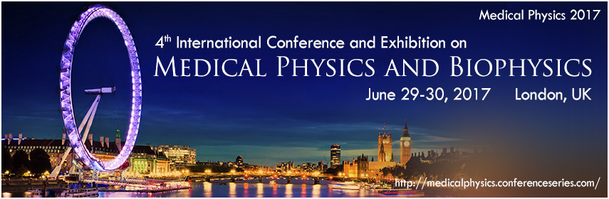4th International Conference and Exhibition on Medical Physics and Biophysics, London, United Kingdom