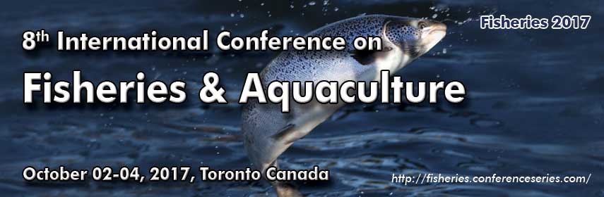 8th International Conference on Fisheries & Aquaculture, Toronto, Ontario, Canada