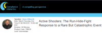 Active Shooters: The Run-Hide-Fight Response to a Rare But Catastrophic Event