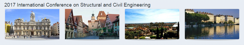 2017 International Conference on Structural and Civil Engineering (ICSCE 2017), Lyon, France
