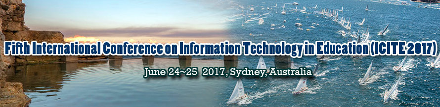 Fifth International Conference on Information Technology in Education (ICITE 2017), Sydney, Australia