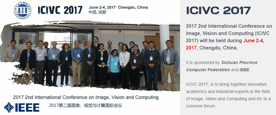 2017 2nd IEEE International Conference on Image, Vision and Computing (ICIVC 2017), Chengdu, Sichuan, China