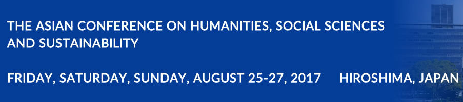 The 4th Asian Conference on Humanities, Social Sciences and Sustainability - AXSUS 2017, Hiroshima, Chugoku, Japan