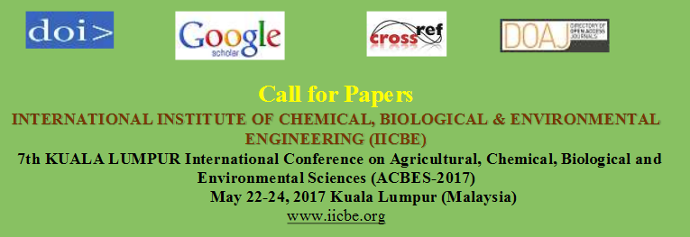 7th KUALA LUMPUR International Conference on Agricultural, Chemical, Biological and Environmental Sciences (ACBES 2017), Kuala Lumpur, Malaysia