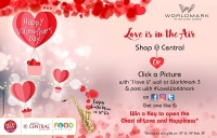 Win the key to Open the Chest of love & Happiness at Worldmark (Central & Food Capital)