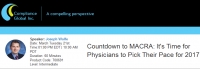 Countdown to MACRA: It's Time for Physicians to Pick Their Pace for 2017