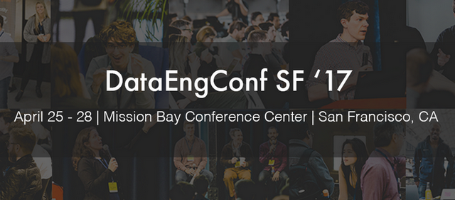 DataEngConf SF '17, San Francisco, California, United States
