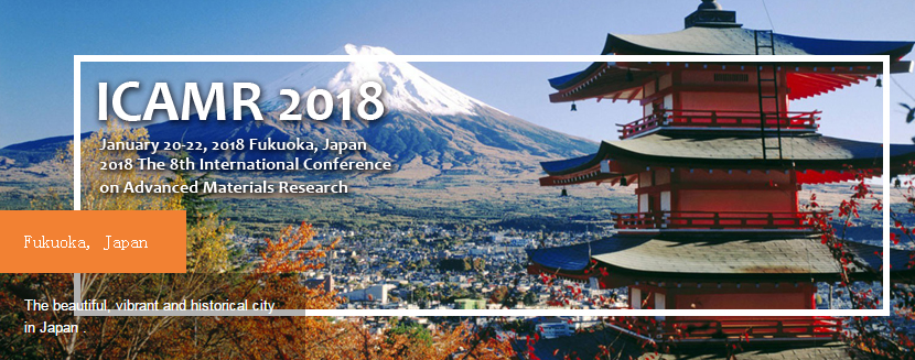 KEM--2018 The 8th International Conference on Advanced Materials Research (ICAMR 2018)--Ei, Scopus, Fukuoka, Japan