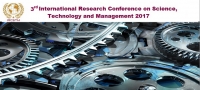 3rd International Research Conference on Science, Technology and Management 2017 (IRCSTM 2017)
