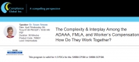 The Complexity & Interplay Among the ADAAA, FMLA, and Worker’s Compensation