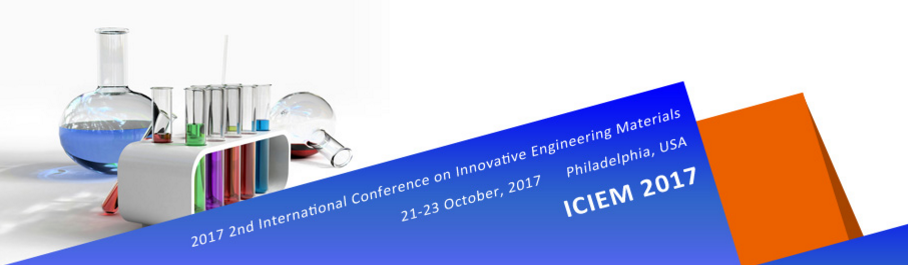 2017 2nd International Conference on Innovative Engineering Materials (ICIEM 2017)-EI Compendex, Scopus, Philadelphia, Pennsylvania, United States
