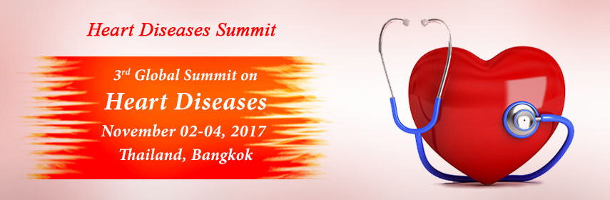 3rd Global Summit on Heart Diseases, Bangkok, Thailand