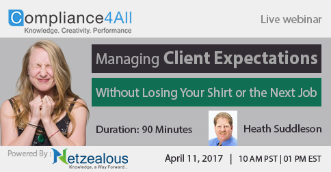 Client Expectations Without Losing Your Shirt or the Next Job - 2017, Fremont, California, United States