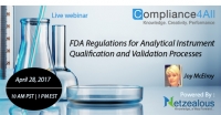 FDA Regulations for Analytical Instrument Qualification and Validation Processes - 2017