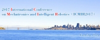 2017 International Conference on Mechatronics and Intelligent Robotics (ICMIR 2017)