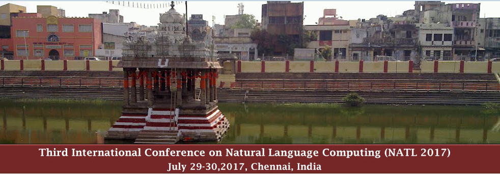 Third International Conference on Natural Language Computing (NATL-2017), Chennai, Tamil Nadu, India