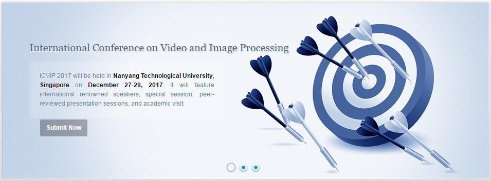 2017 International Conference on Video and Image Processing (ICVIP 2017)`Ei and Scopus, Singapore