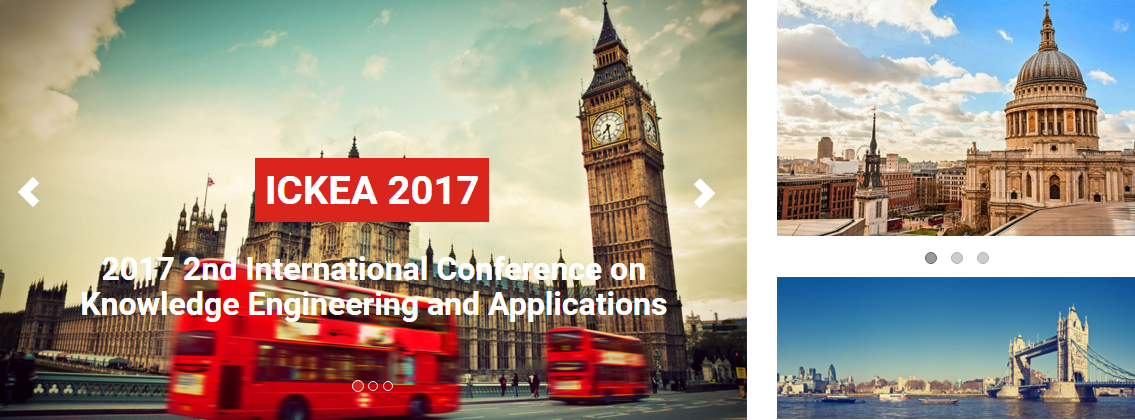 IEEE--2017 2nd International Conference on Knowledge Engineering and Applications (ICKEA 2017), London, United Kingdom