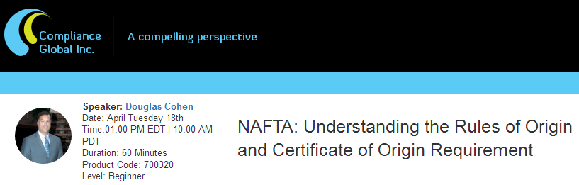 NAFTA: Understanding the Rules of Origin and Certificate of Origin Requirement, New York, United States