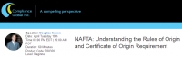 NAFTA: Understanding the Rules of Origin and Certificate of Origin Requirement