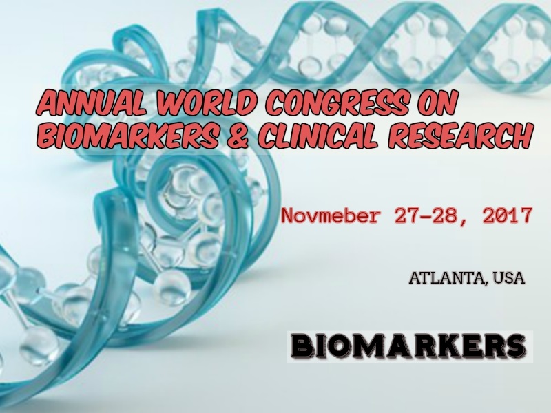 Annual World Congress on Biomarkers and Clinical Research, Atlanta, Georgia, United States