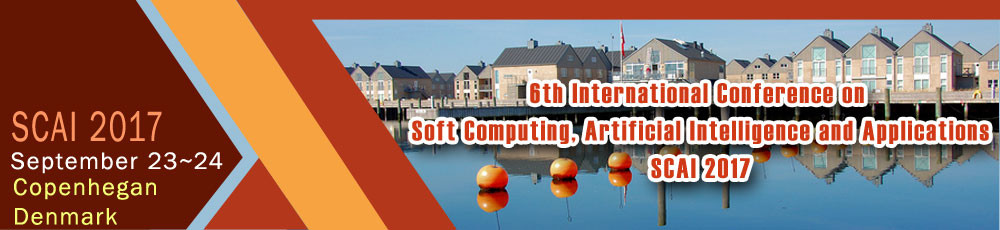 Sixth International Conference on Soft Computing, Artificial Intelligence and Applications (SCAI-2017), Denmark