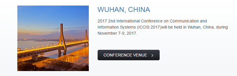 2nd International Conference on Communication and Information Systems (ICCIS 2017), Wuhan, Hubei, China