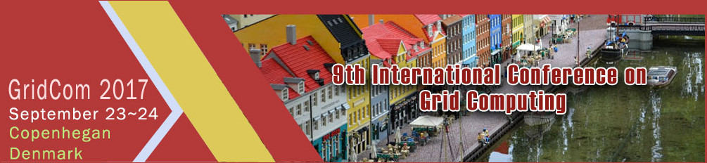 9th International Conference On Grid Computing  (GridCom 2017), Copenhagen, Frederiksborg, Denmark