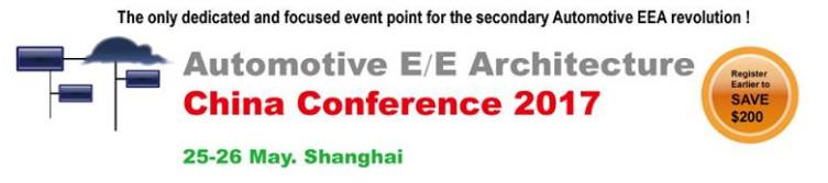 Automotive E/E Architecture China Conference 2017, Shanghai, China