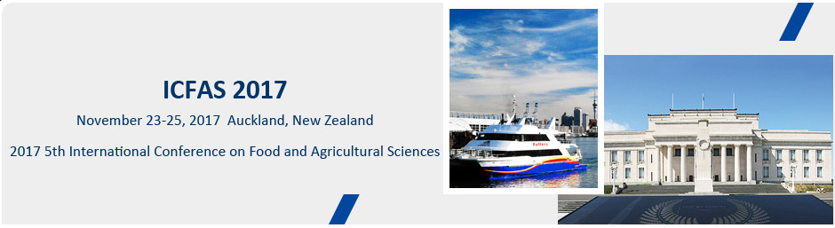 2017 5th International Conference on Food and Agricultural Sciences (ICFAS 2017), Auckland, New Zealand