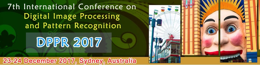 7th International Conference on Digital Image Processing and Pattern Recognition (DPPR 2017), Sydney, Australia