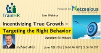 Incentivizing True Growth - Targeting the Right Behavior