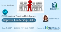 5 Components of Emotional Intelligence Improve Leadership Skills