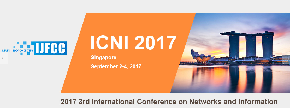 2017 3rd International Conference on Networks and Information (ICNI 2017), Singapore