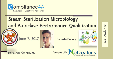 Steam Sterilization Microbiology and Autoclave Performance - 2017, San Diego, California, United States