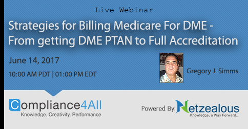 Billing Medicare For DME - How to Get the Proper Licensure - 2017, San Diego, California, United States